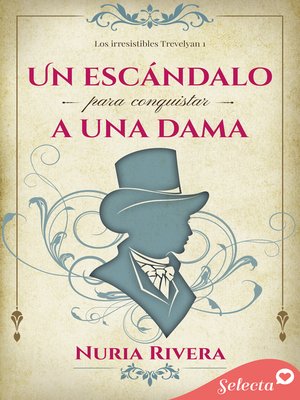 cover image of Un escándalo para conquistar a una dama (Los irresistibles Trevelyan 1)